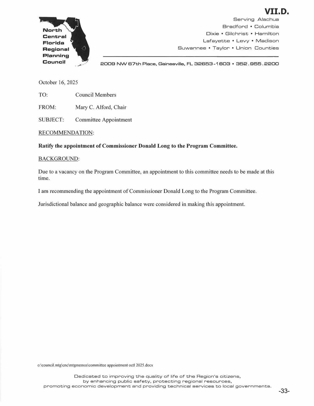 Duplicate: Ratify the appointment of Commissioner Donald Long to the Program Committee.