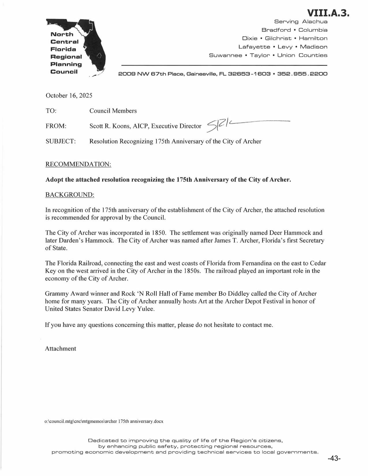 Adopt the attached resolution recognizing the 175th Anniversary of the City of Archer.