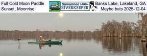 [Full Cold Moon Paddle, Banks Lake, Lakeland, GA, Sunset, Moonrise, Maybe bats 2025-12-04]