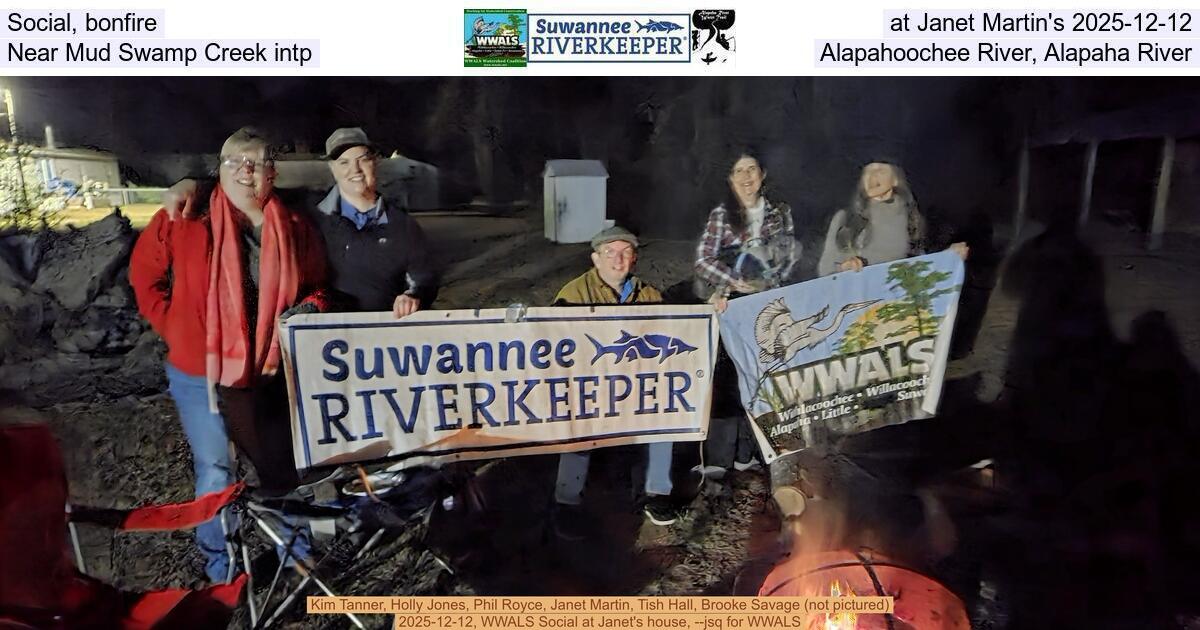 Social, bonfire, at Janet Martin's 2025-12-12, Near Mud Swamp Creek intp, Alapahoochee River, Alapaha River