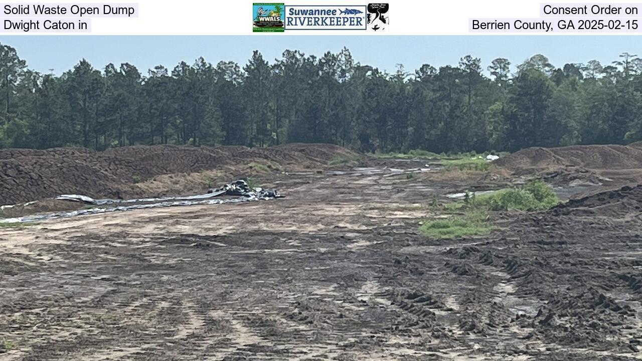 Solid Waste Open Dump, Consent Order on Dwight Caton in Berrien County, GA 2025-02-15