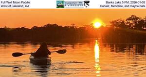 [Full Wolf Moon Paddle, Banks Lake 5 PM, 2026-01-03, West of Lakeland, GA, Sunset, Moonrise, and maybe bats]