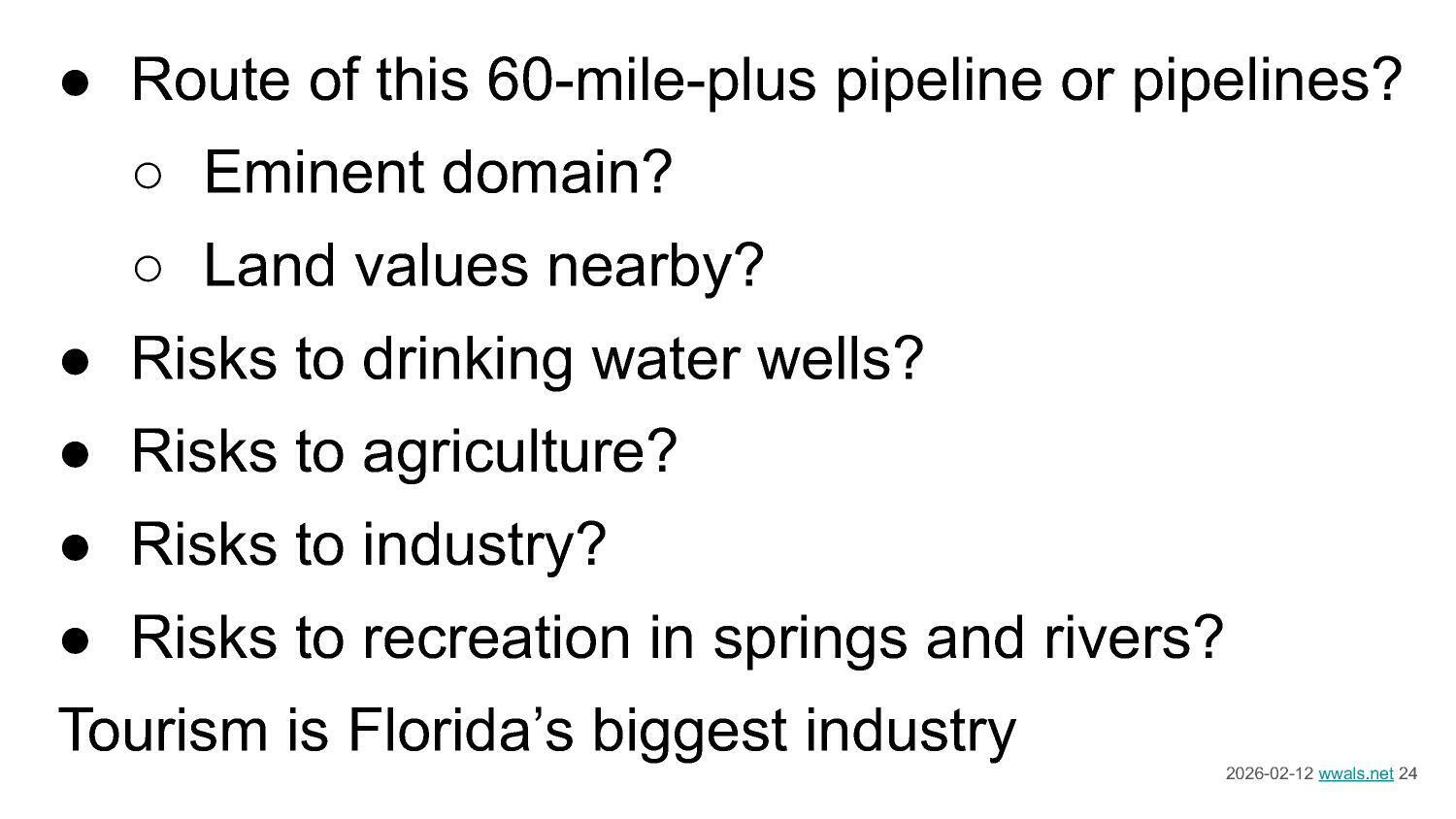 Route of this 60-mile-plus pipeline or pipelines? Risks?