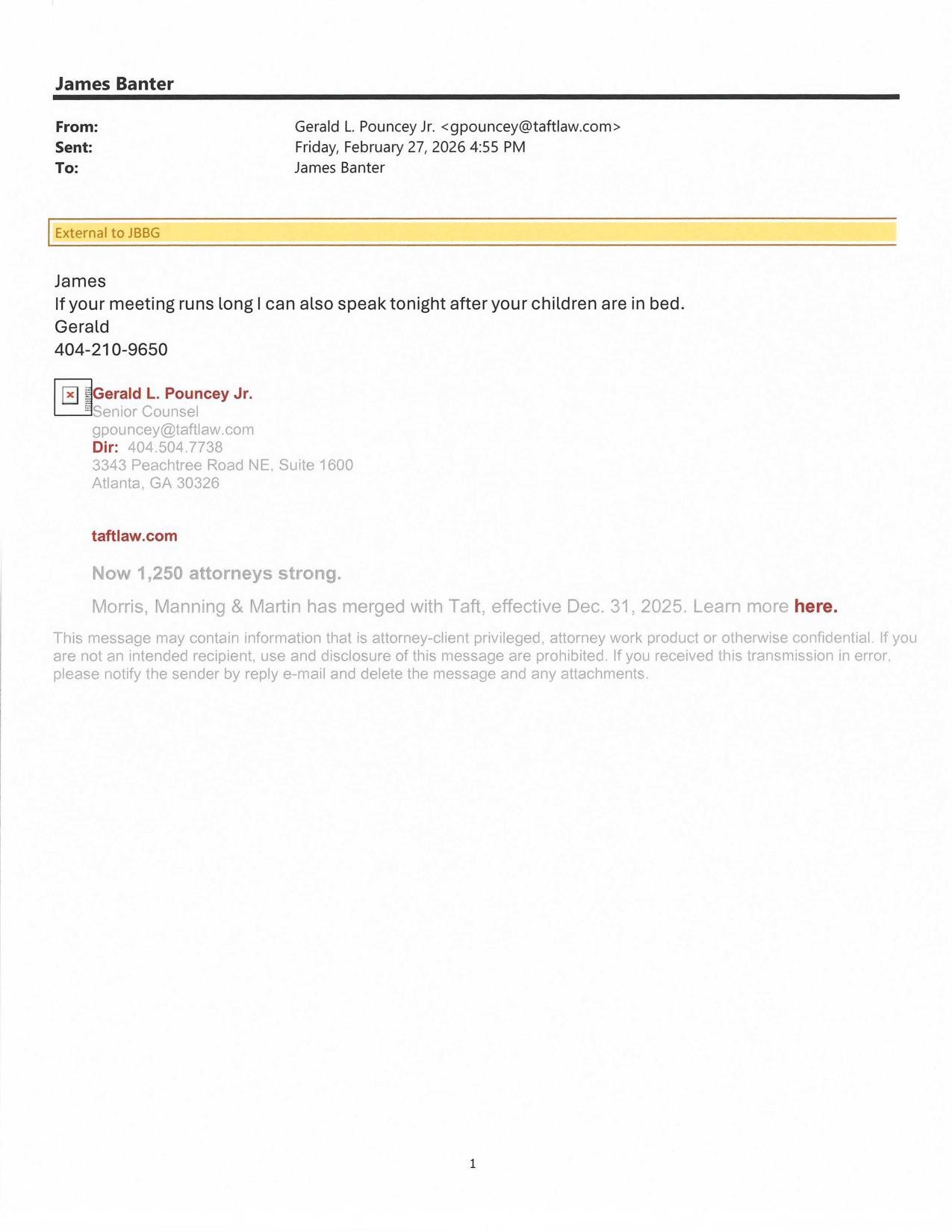 If your meeting runs long I can also speak tonight after your children are in bed. 2026-02-27 4:55 PM --Gerald L. Pouncey Jr.