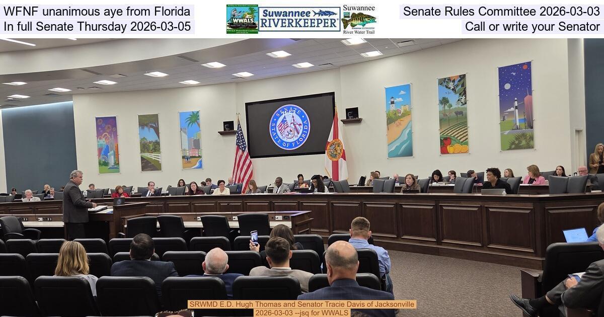 WFNF unanimous aye from Florida Senate Rules Committee 2026-03-03, In full Senate Thursday 2026-03-05, Call or write your Senator