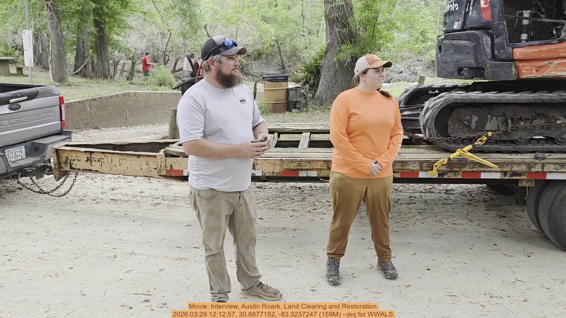 Movie: Interview, Austin Roark, Land Clearing and Restoration, 2026:03:29 12:12:57, 30.8877152, -83.3237247 (159M) --jsq for WWALS