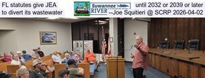 [FL statutes give JEA until 2032 or 2039 or later to divert its wastewater --Joe Squitieri @ SCRP 2026-04-02]