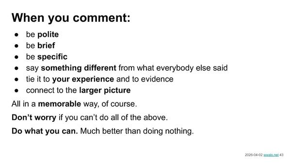 When you comment: