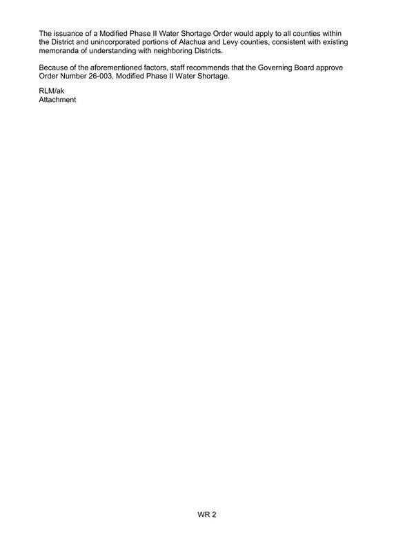The issuance of a Modified Phase II Water Shortage Order would apply to all counties within the District and unincorporated portions of Alachua and Levy counties, consistent with existing memoranda of understanding with neighboring Districts.