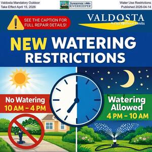 [Valdosta Mandatory Outdoor Water Use Restrictions Take Effect April 15, 2026, Published 2026-04-14]