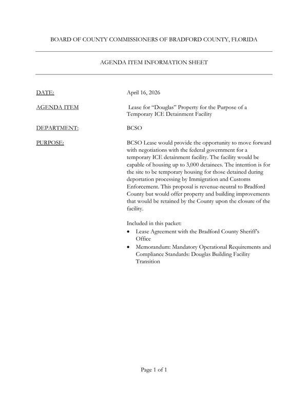 [Page 17: AGENDA ITEM Lease for “Douglas” Property for the Purpose of a Temporary ICE Detainment Facility, 2026-04-16 --Bradford County, FL, BOCC]