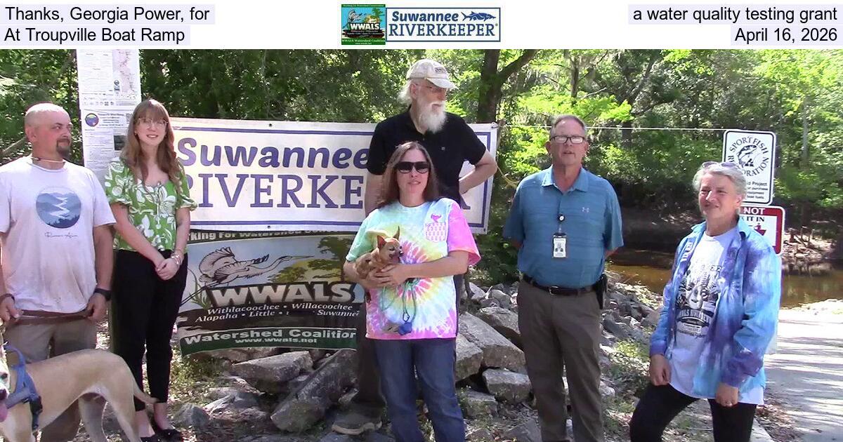 Thanks, Georgia Power, for a water quality testing grant, At Troupville Boat Ramp, April 16, 2026