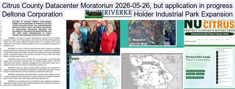 Citrus County Datacenter Moratorium 2026-05-26, but application in progress, Deltona Corporation, Holder Industrial Park Expansion