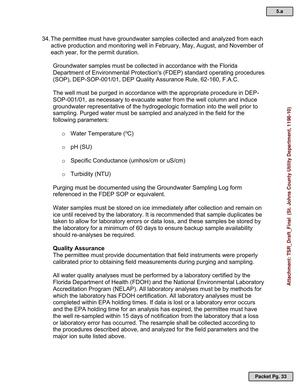 [34. The permittee must have groundwater samples collected and analyzed from each active production and monitoring well in February, May, August, and November of each year, for the permit duration.]