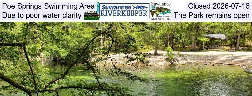 Poe Springs Swimming Area Closed 2026-07-16, Due to poor water clarity, The Park remains open