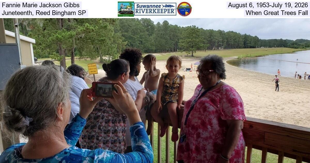 Fannie Marie Jackson Gibbs, August 6, 1953-July 19, 2026, Juneteenth, Reed Bingham SP, When Great Trees Fall