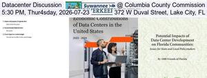 [Datacenter Discussion @ Columbia County Commission, 5:30 PM, Thur4sday, 2026-07-23, 372 W Duval Street, Lake City, FL]