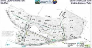 [Brooks County Industrial Park, Sewer System 2006-05-09, Site Plan, Grading, Drainage, Water]