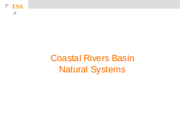 Coastal Rivers Basin
Natural Systems