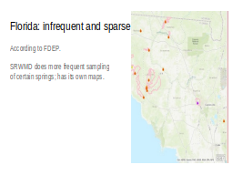 Florida: infrequent and sparse