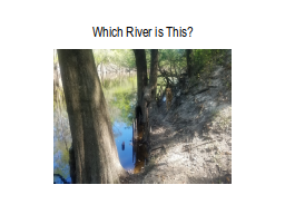 Which River is This?