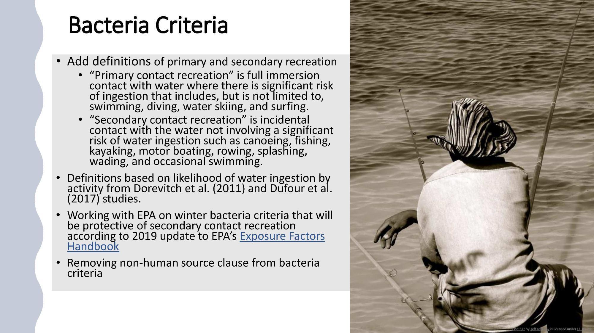 Bacteria Criteria: Secondary contact recreation for boating, fishing, etc.*