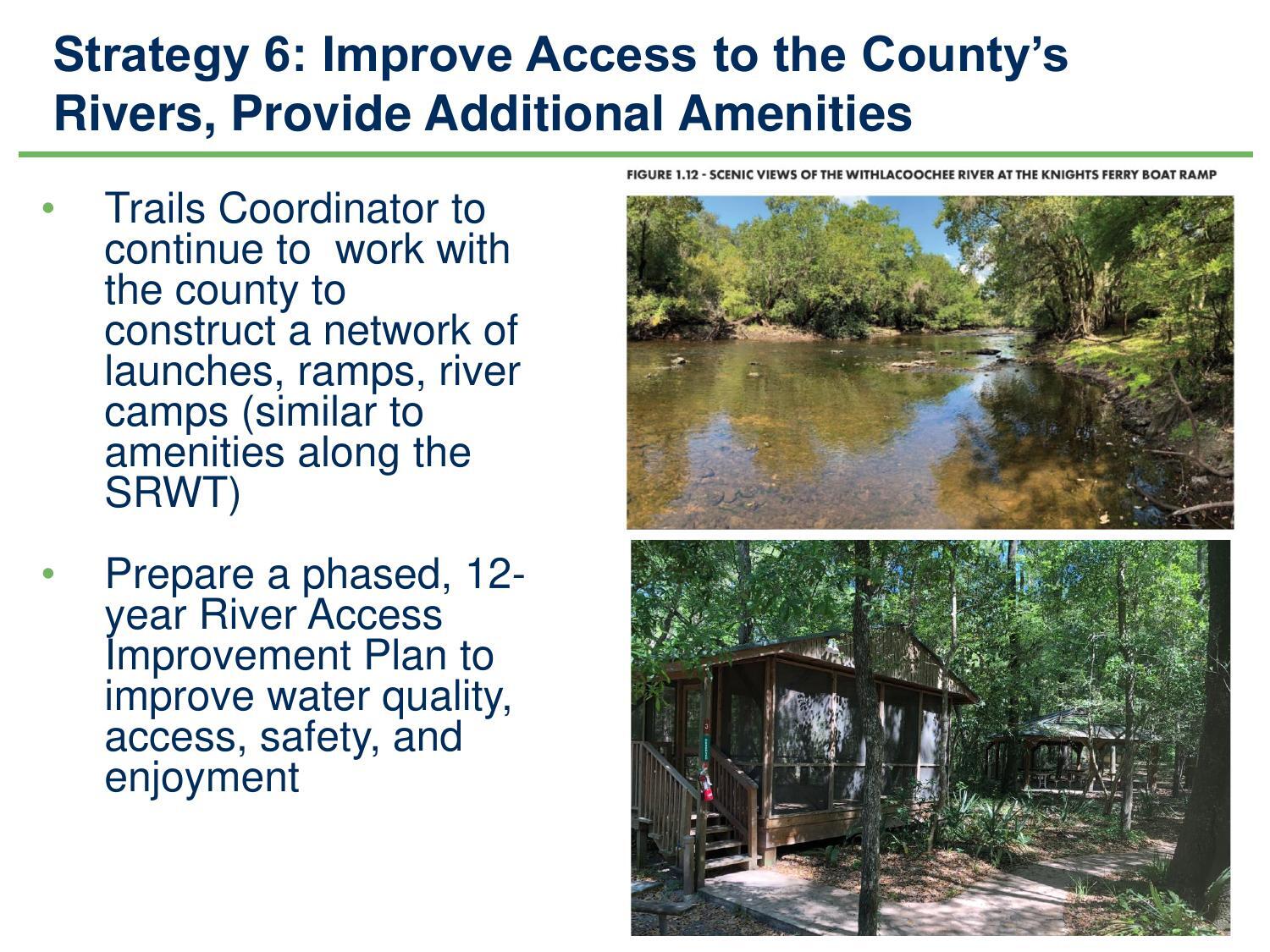 Strategy 6: Access to Rivers, Provide Additional Amenities