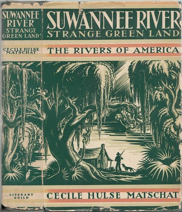 Suwannee River: Strange Green Land, by Cecile Hulse Matschat