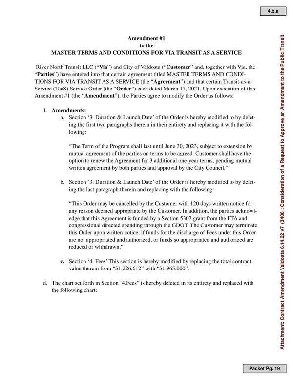 [This section is hereby modified by replacing the total contract value therein from “$1,226,612” with “$1,965,000”.]