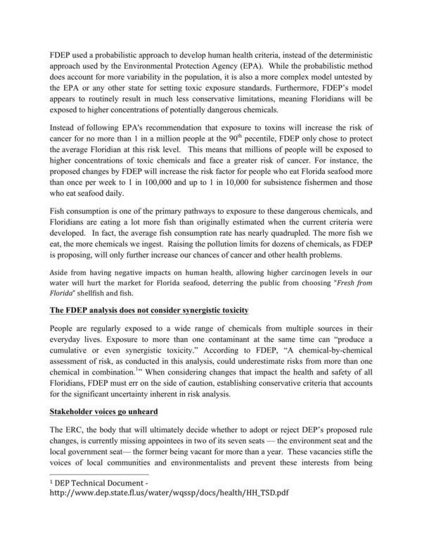 Instead of following EPA's recommendation that exposure to toxins will increase the risk of cancer for no more than 1 in a million people at the 90th pecentile, FDEP only chose to protect the average Floridian at this risk level.