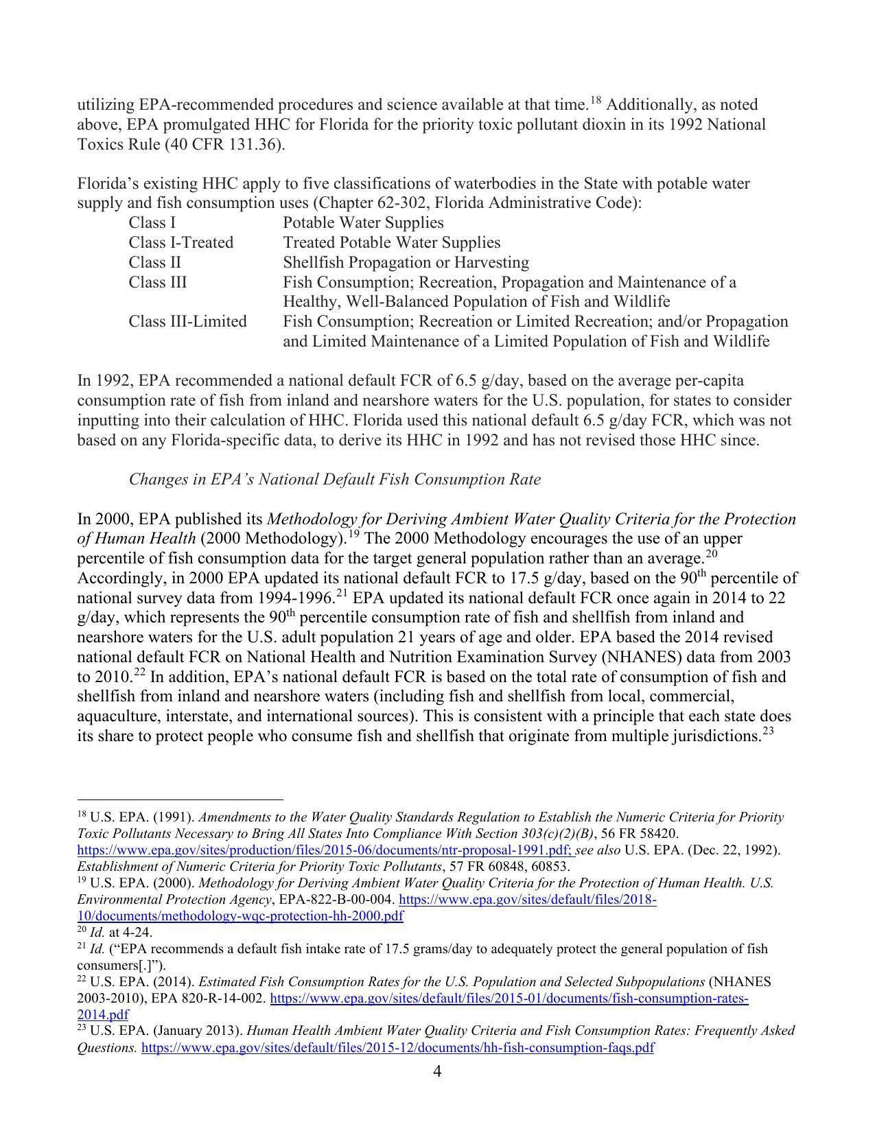 Florida used this national default 6.5 g/day FCR, which was not based on any Florida-specific data, to derive its HHC in 1992 and has not revised those HHC since.