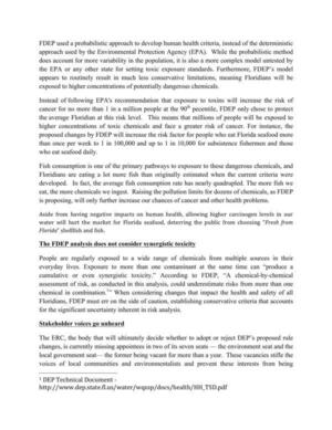 [Instead of following EPA's recommendation that exposure to toxins will increase the risk of cancer for no more than 1 in a million people at the 90th pecentile, FDEP only chose to protect the average Floridian at this risk level.]