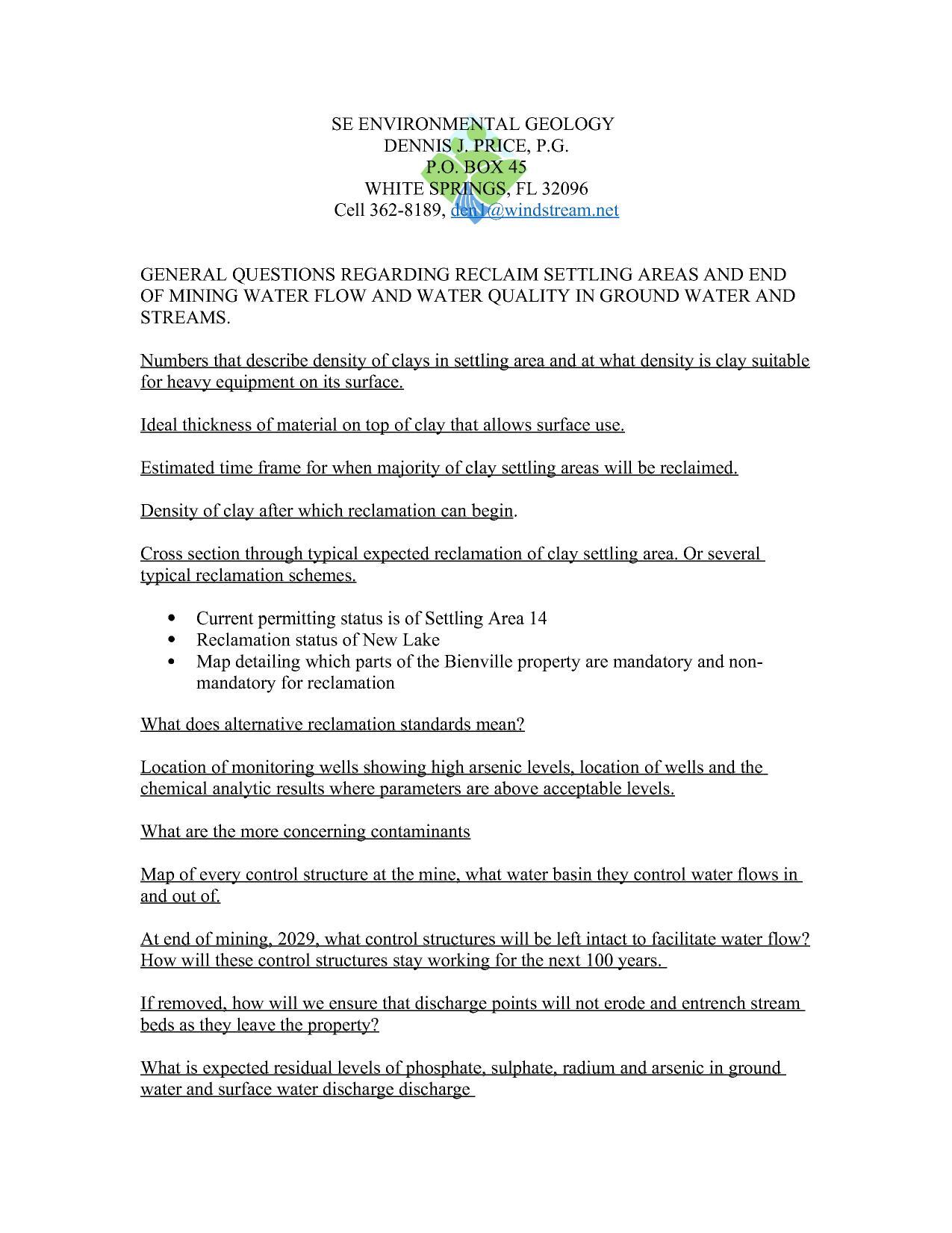 GENERAL QUESTIONS REGARDING RECLAIM SETTLING AREAS AND END OF MINING WATER FLOW AND WATER QUALITY IN GROUND WATER AND STREAMS.