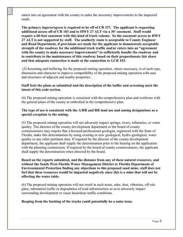 So the easement access to HWY 27 ALT is not supported by staff. The southerly route is acceptable to County Engineer and Road Department, if provisions are made...