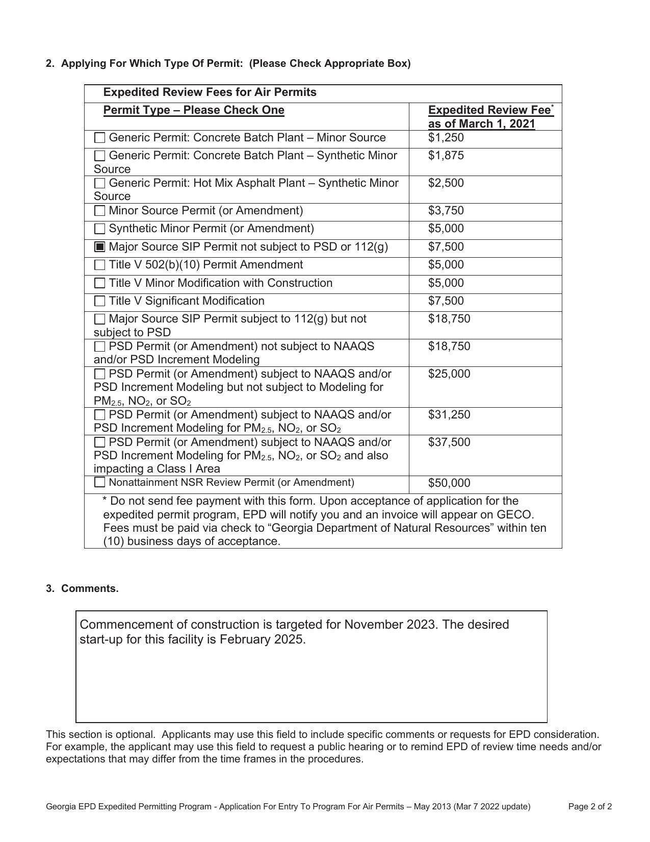 Major Source SIP Permit not subject to PSD or 112(g) $7,500; Commencement of construction is targeted for November 2023. The desired start-up for this facility is February 2025.