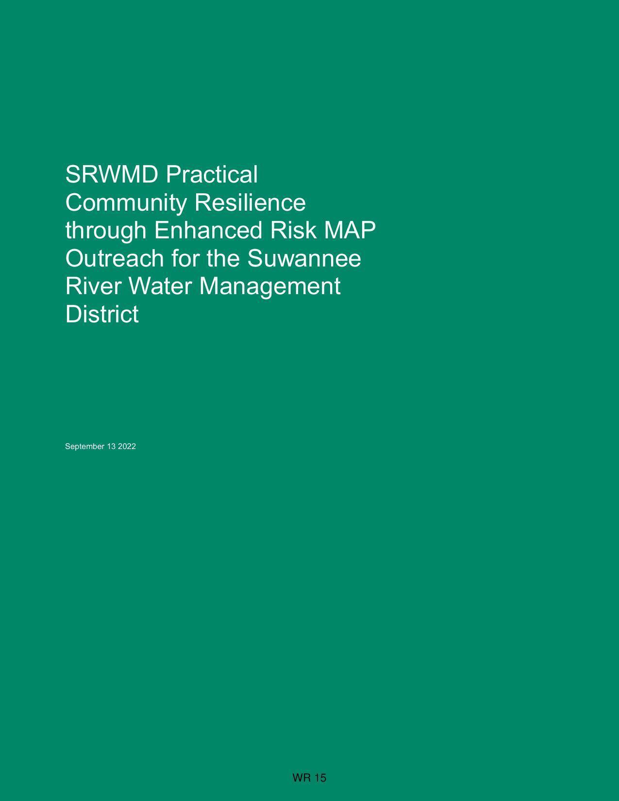 SRWMD Practical Community Resilience through Enhanced Risk MAP Outreach for the Suwannee River Water Management District, September 13 2022