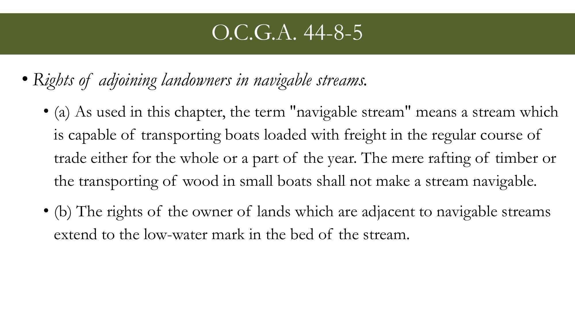 O.C.G.A. 44-8-5, Rights of adjoining landowners in navigable streams.