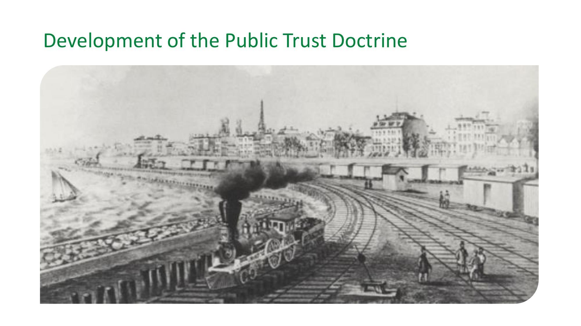 Development of the Public Trust Doctrine