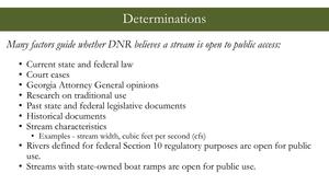 [Determinations, Many factors guide whether DNR beheves a stream is open to public access:]