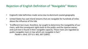 [Rejection of English Definition of “Navigable” Waters]