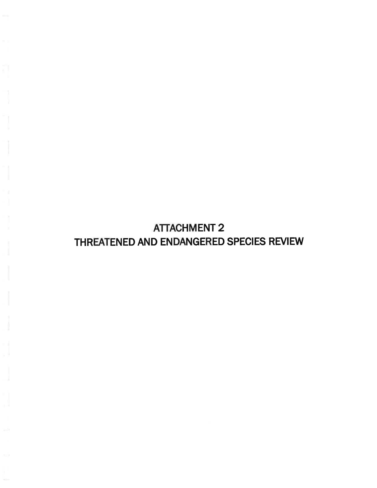 ATTACHMENT 2 THREATENED AND ENDANGERED SPECIES REVIEW