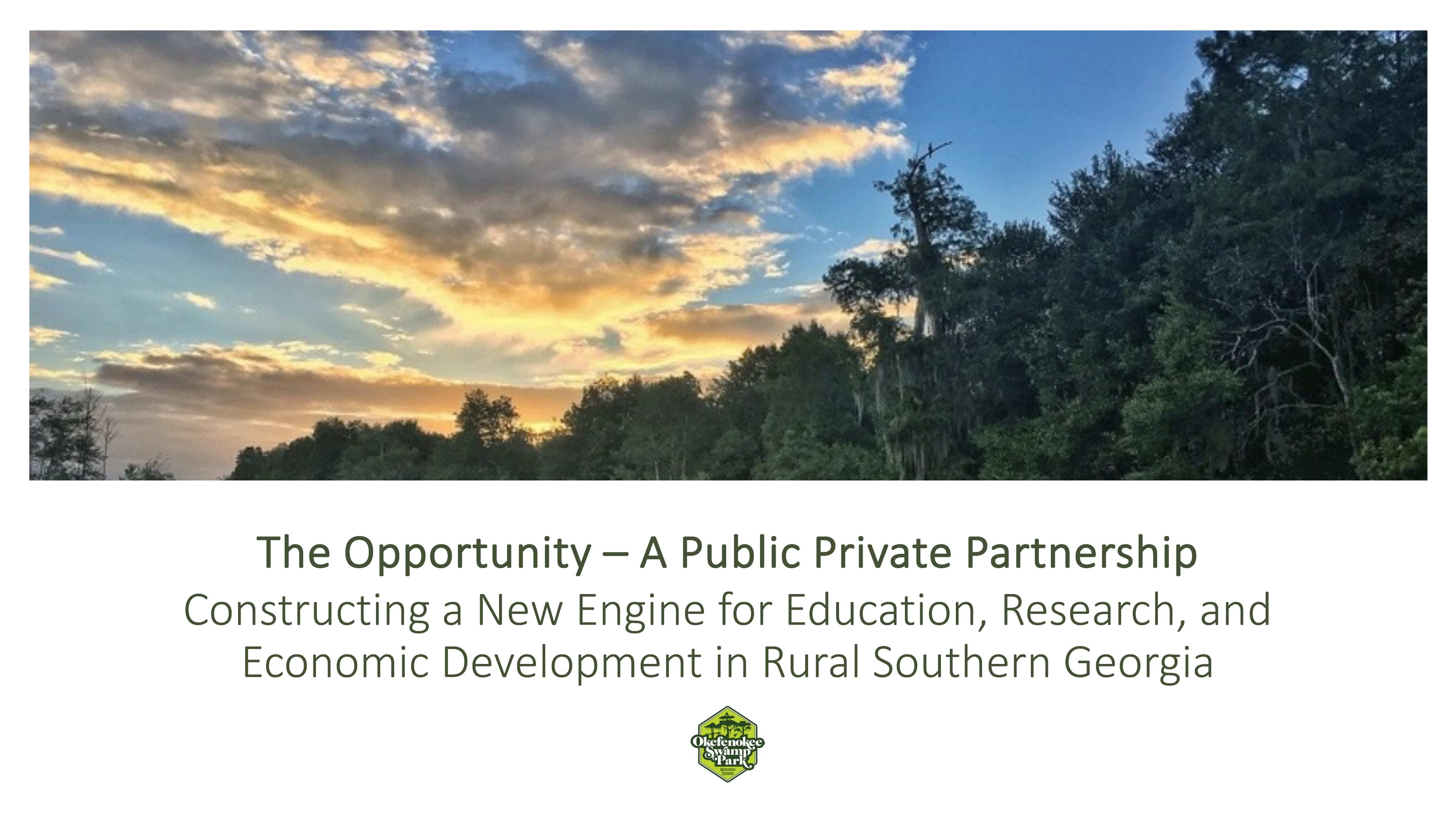 The Opportunity — A Public Private Partnership