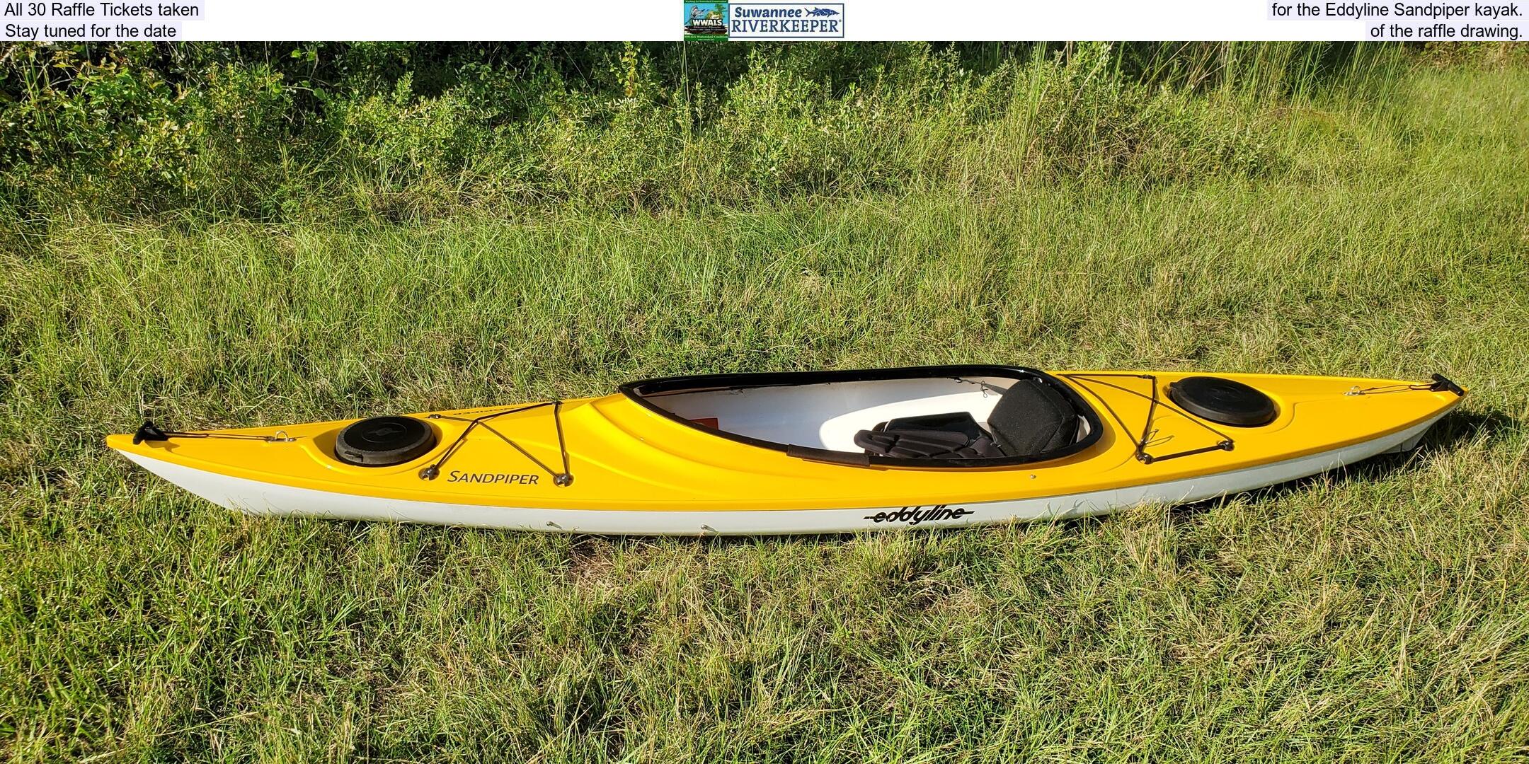 All 30 Raffle Tickets taken, for the Eddyline Sandpiper kayak. Stay tuned for the date, of the raffle drawing.