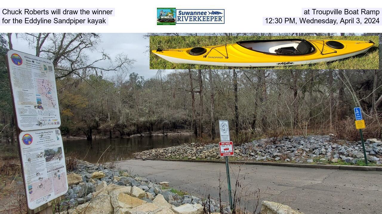 Chuck Roberts will draw the winner, at Troupville Boat Ramp, for the Eddyline Sandpiper kayak, 12:30 PM, Wednesday, April 3, 2024