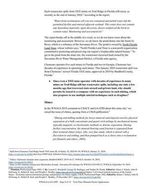 [Since even a TiO2 mine operator with decades of experience in many mines on Trail Ridge still has wastewater spills, including one only a few months ago that traversed state-owned and private land, why should permits be issued to a company with no experience in such mining, which also proposes to use multiple untried techniques such as draglines?]