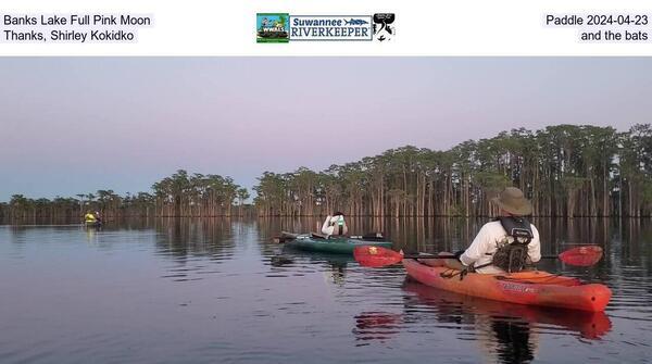 Banks Lake Full Pink Moon, Paddle 2024-04-23, Thanks, Shirley Kokidko, and the bats