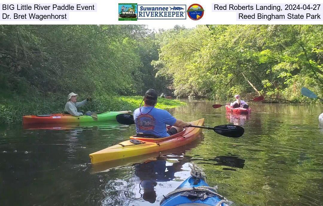 BIG Little River Paddle Event, Red Roberts Landing, 2024-04-27, led by Dr. Bret Wagenhorst to Reed Bingham State Park