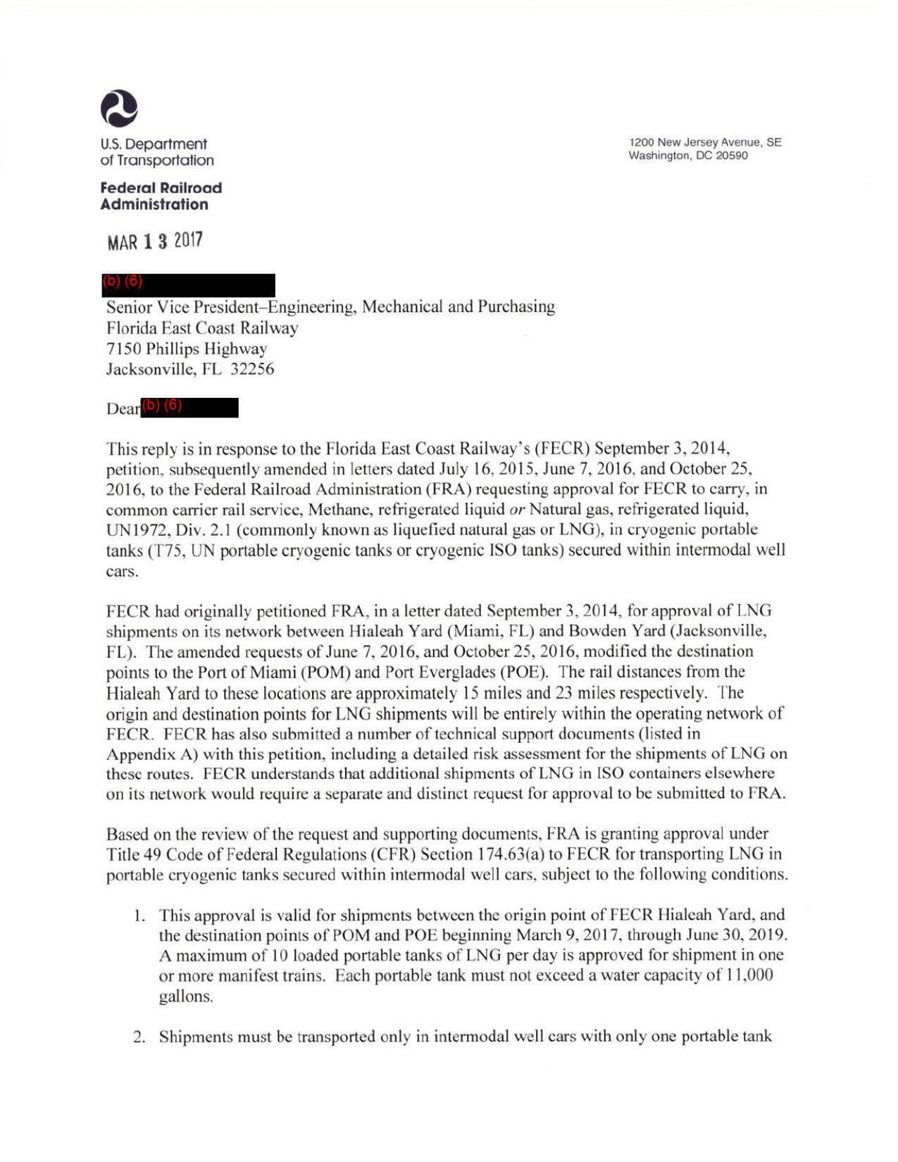 2017-03-13 FRA is granting approval under Title 49 Code of Federal Regulations (CFR) Section 174.63(a) to FECR for transporting LNG in portable cryogenic tanks secured within intermodal well cars, subject to the following conditions.