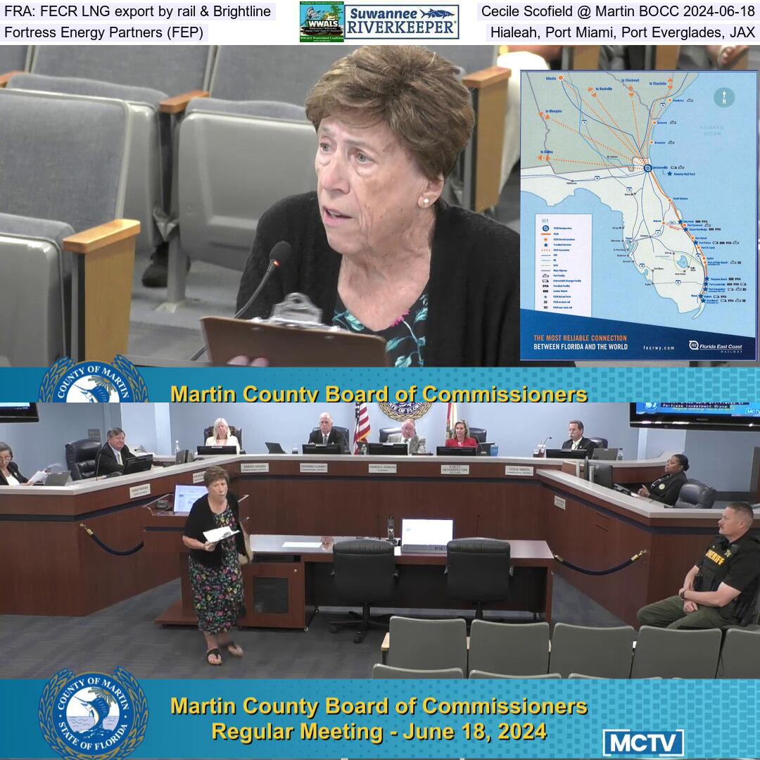 FRA: FECR LNG export by rail & Brightline, Cecile Scofield @ Martin BOCC 2024-06-18, Fortress Energy Partners (FEP), Hialeah, Port Miami, Port Everglades, JAX