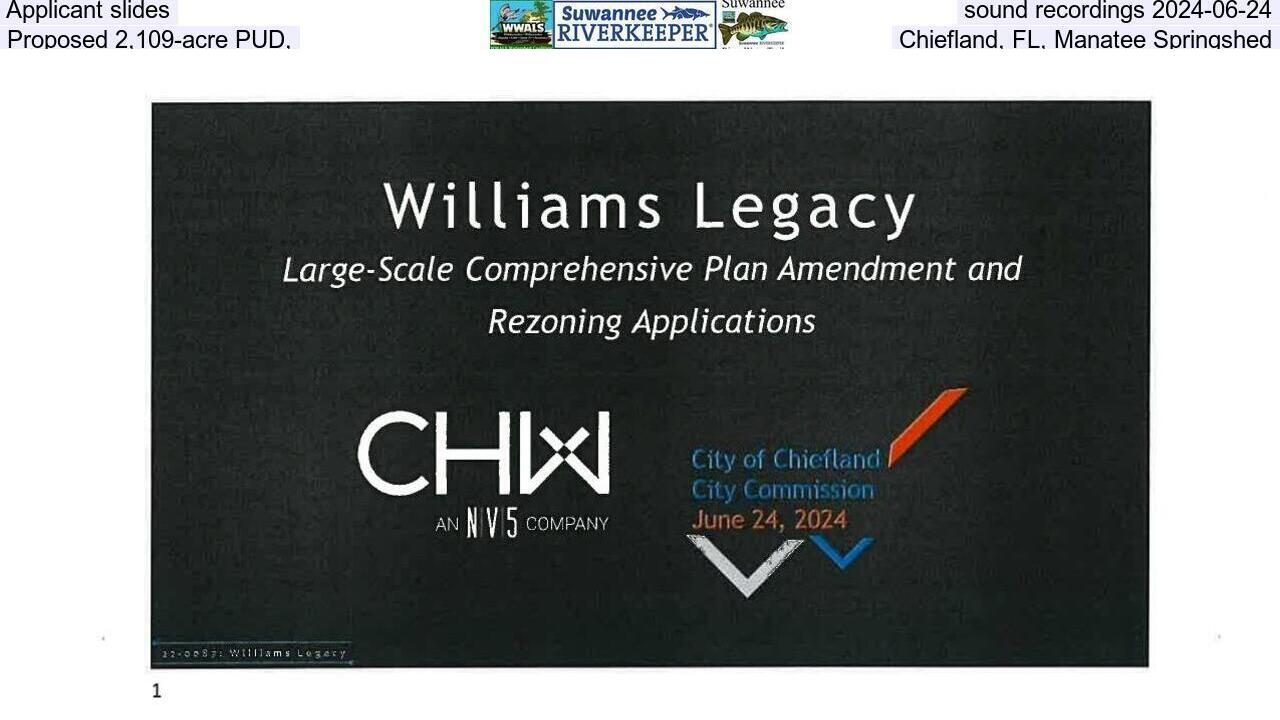 Applicant slides, sound recordings 2024-06-24, Proposed 2,109-acre PUD, Chiefland, FL, Manatee Springshed